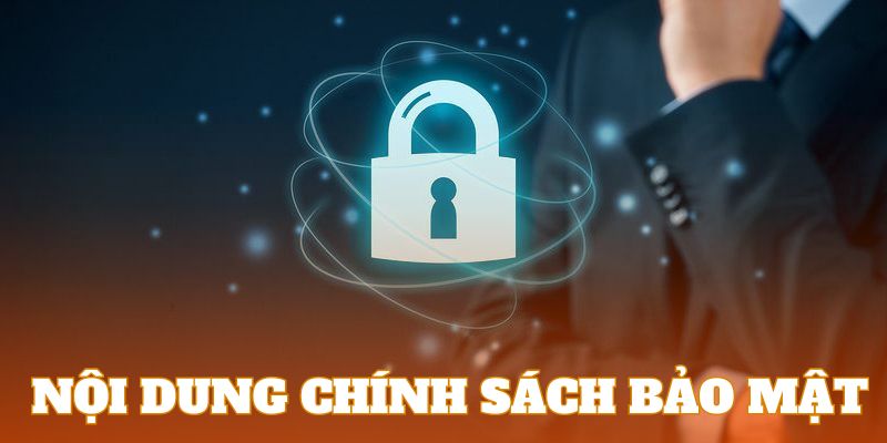 Nội dung của các chính sách bảo mật 789Win